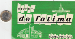 ETIQUETA - STICKER - LUGGAGE LABEL PORTUGAL HOTEL DE FÁTIMA - Etiquetas De Hotel