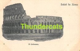 CPA SALUTI DA ROMA IL COLOSSEO - Coliseo