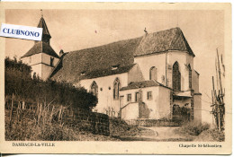 CPA - DAMBACH-LA-VILLE -  CHAPELLE SAINT-SEBASTIEN (DE PRES) (ETAT PARFAIT) - Dambach-la-ville