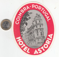 ETIQUETA - STICKER - LUGGAGE LABEL PORTUGAL HOTEL ASTORIA EN COIMBRA - Adesivi Di Alberghi