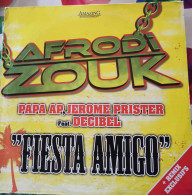 Papa AP, Jerome Prister Feat. Decibel – Afrodi Zouk - "Fiesta Amigo" - Maxi - 45 T - Maxi-Single