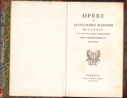 Opere Di Alessandro Manzoni Milanese, Con Aggiunte E Osservazioni Critiche. Prima Edizione Completa. Tomo Primo, 1828 - Libros Antiguos Y De Colección