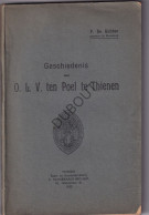 TIENEN Geschiedenis Onze Lieve Vrouw Ten Poel - De Ridder - 1922  (S358) - Antique