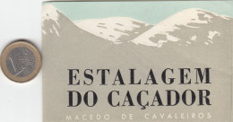 ETIQUETA - STICKER - LUGGAGE LABEL PORTUGAL HOTEL ESTALAGEM DO CAÇADOR EN MACEDO DE CAVALEIROS - Etiketten Van Hotels