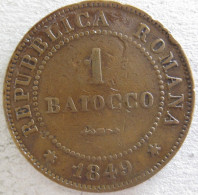 Repubblica Romana 1 Baiocco 1849 R Roma, En Cuivre KM# 22 - République Cisalpine / République Italienne