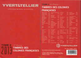 Yvert Et Tellier - Catálogos Ocasión - Nº 20213/1 - Tomo II 1ª Colonias Francesas Hasta 1958 Edición 2013 - Thema's