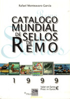 Catalogo Mundial De Sellos De Remo 1999 De Rafael Monteavaro García - Tematiche