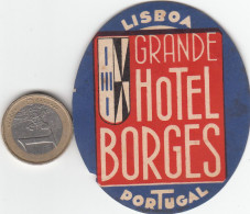 ETIQUETA - STICKER - LUGGAGE LABEL PORTUGAL GRANDE HOTEL BORGES EN LISBOA - Hotel Labels