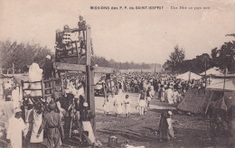 AFRIQUE - RARE - MISSIONS DES P. P. DU SAINT-ESPRIT - Une Fête Au Pays Noir - Missions