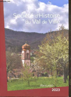 Société D'Histoire Du Val De Villé - Annuaire 2023. - Collectif - 2023 - Annuaires Téléphoniques