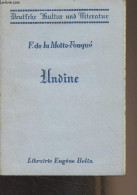 Undine - "Deutsche Kultur Und Literatur" - F. De La Motte-Fouqué - 1939 - Autres & Non Classés