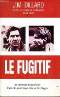 Le Fugitif. - Dillard J.M. - 1993 - Sonstige & Ohne Zuordnung