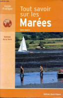 Tout Savoir Sur Les Marées. - Guérin Odile - 2004 - Sciences