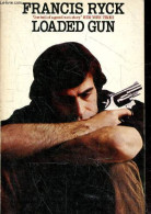 Loaded Gun. - Ryck Francis - 1975 - Linguistica