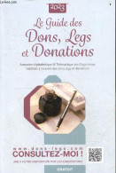 Le Guide Des Dons, Legs Et Donations 2023 - Annuaire Alphabétique & Thématique Des Organismes Habilités à Recevoir Des D - Recht