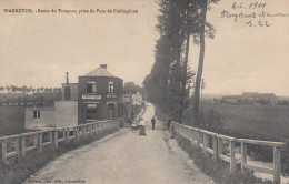 Warneton - Route Du Touquet, Prise Du Pont De Frelinghien - Komen-Waasten