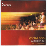 Johnny Parks - Close To You. Live At Mannafest - Sonstige & Ohne Zuordnung