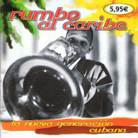 Rumbo Al Caribe. La Nueva Generación Cubana - Sonstige & Ohne Zuordnung