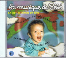 La Musique De Bébé Vol. 6. Le Tour Du Monde De Bébé - Autres & Non Classés