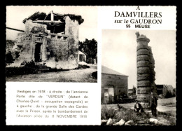 55 - DAMVILLERS - VESTIGES DE L'ANCIENNE PORTE DE VERDUN ET DE LA GRANDE SALLE DES GARDES EN 1918 - Damvillers