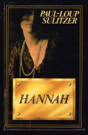 Hannah - Paul-Loup Sulitzer - 1985 - 608 Pages 21 X 13,7 Cm - Románticas