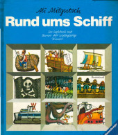 Rund Ums Schiff: Von Kanus, Koggen Und Grossen Kähnen - Other & Unclassified