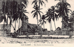 Kiribati - Gilbert Islands - A Missionary Station - Publ. Unknown  - Kiribati