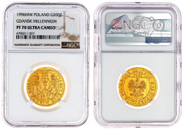 200 Zlotych 1996, 1000 Jahre Gdansk. 15,50 G. 900/1000. Auflage Nur 2000 Ex. NGC Grading PF70 ULTRA CAMEO. Parchimowicz  - Pologne