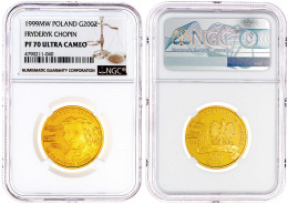 200 Zloty 1999. 150. Todestag Von Frederic Chopin. 15,5 G. 900/1000. Auflage Nur 2200 Ex. NGC Grading PF70 ULTRA CAMEO.  - Polonia