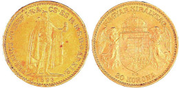 20 Korona 1893 KB. Stehender Herrscher. Für Ungarn. 6,78 G. 900/1000. Vorzüglich. Herinek 354. Friedberg 92. - Gouden Munten