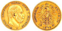 10 Mark 1872 C. Sehr Schön. Jaeger 242. - 2, 3 & 5 Mark Silber