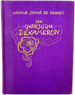 Buch: SULIE DE MORANT, GEORGE. Der Chinesische Dekameron. 2. Aufl. Wien/Leipzig 1925. Oktavformat, Lila Ganzleinen Mit G - China