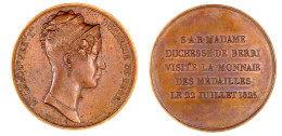 Bronzemedaille 1825 Von Dubois, A.d. Münzbesuch Der Herzogin Caroline Von Berry, Prinzessin Von Neapel Und Sizilien. 42  - Andere & Zonder Classificatie