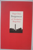 Borgerocco - Of De Dood In Borgerhout - Libretto Voor Een Opera - Door Hugo Claus 1ste Druk - 1998 GESIGNEERD - Poésie