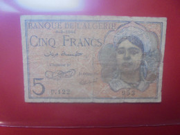 ALGERIE 5 Francs 8-2-1944 Circuler (B.33) - Algerije