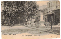 13 - TRÈS BELLE CPA 1905 : CHATEAURENARD - COURS CARNOT - RUE ANIMÉE - COMMERCES - PROVENCE - Chateaurenard