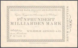 Wilhelm Arnold, 500 Mrd. Mark 10.11.1923. Gedruckte Anweisung Auf Dresdner Bank Filiale Aschaffenburg. Wz. Furchen. I. K - [11] Emissioni Locali