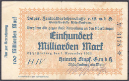 Heinrich Stapf G.m.b.H., 100 Mrd. Mark 1.11.1923. Gedruckte Anweisung Auf Bayer. Zentraldarlehenskasse E.G.m.b.H. III. K - [11] Local Banknote Issues