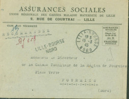 Guerre 40 Recommandé De Fortune BJ 653 Lille Bourse Nord Avec Franchise Postale Assurances Sociales CAD 15 3 45 - Guerra De 1939-45