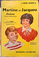 Martine Et Jacqou - Lecture - Cours Complémentaire - 6-12 Anni