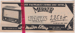 Pub Reclame - Radio Merkur - La Maison Bleue Bruxelles - Orig. Knipsel Coupure Tijdschrift Magazine - 1953 - Publicités