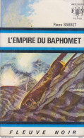 C1 Pierre BARBET - L EMPIRE DU BAPHOMET Croisades TEMPLIERS FNA 494 1972 EO  PORT INCLUS FRANCE - Fleuve Noir