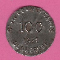 Nord - Société Des Commerçants De Dunkerque 1921 - 10 Centimes (fer) - Monétaires / De Nécessité