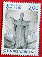 Pope Pius X 2014 Mi 1816 Yv 1668 POSTFRIS / MNH / ** VATICANO VATICAN - Ongebruikt