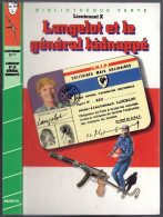 Hachette - Bibliothèque Verte - Lieutenant X - "Langelot Et Le Général Kidnappé" - 1983 - #Ben&Lange - Biblioteca Verde