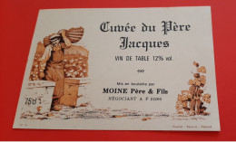 ETIQUETTE NEUVE THEME VENDANGES / CUVEE DU PERE JACQUES / VIN DE TABLE / MOINE PERE & FILS A BEAUNE - Sonstige & Ohne Zuordnung