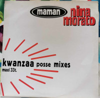 Nina Morato – Maman (Kwanzaa Posse Mixes)- Maxi - 45 T - Maxi-Single