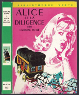 Hachette - Bibliothèque Verte N°382 - Caroline Quine - "Alice Et La Diligence" - 1971 - Bibliotheque Verte