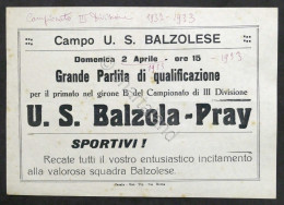 Calcio Locandina Partita Qualificazione 3^ Divisione - U.S. Balzola - Pray 1933 - Altri & Non Classificati