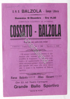 Calcio Locandina Partita 3^ Divisione - Cossato - U.S. Balzola - 1932 - Altri & Non Classificati